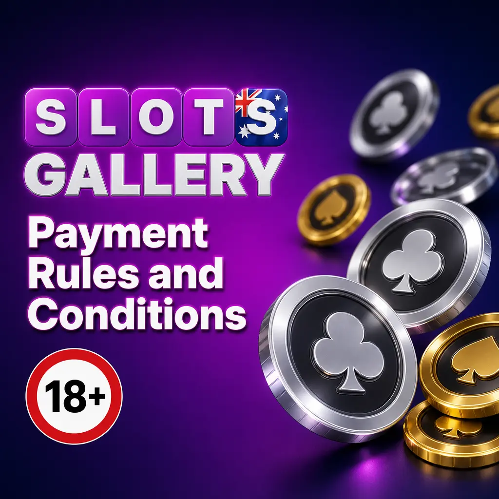 Slots Gallery payment rules covering verification, withdrawal methods, bonus wagering, limits, and crypto conversion for Australian users